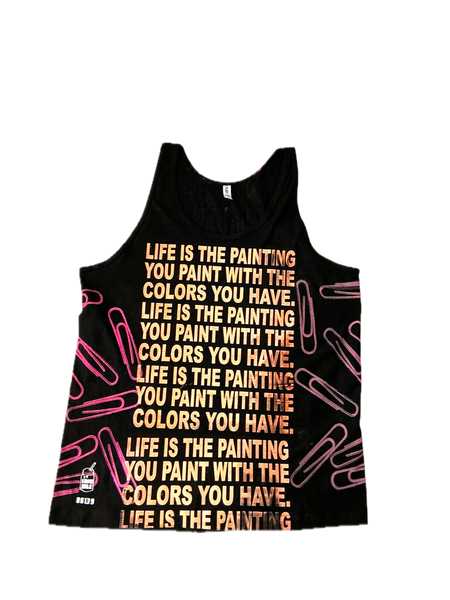 Life is The Painting You Paint Tank Top (Size XL)