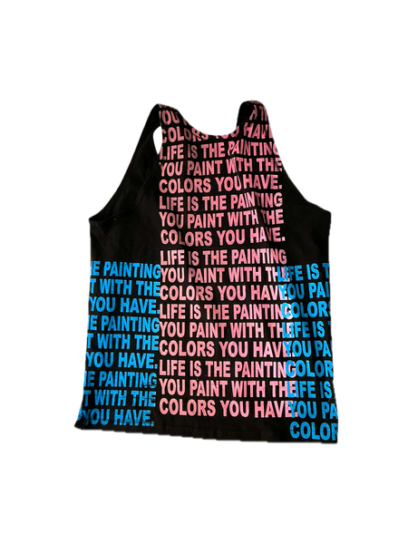 Life is The Painting You Paint Tank Top (Size XL)