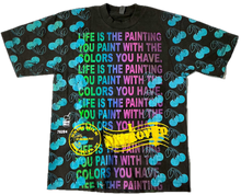 Load image into Gallery viewer, Life Is The Painting You Paint 6.5oz Tee (Size Small)
