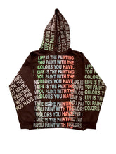 Load image into Gallery viewer, Life is The Painting You Paint With The Colors You Have Hoodie (Size Medium)
