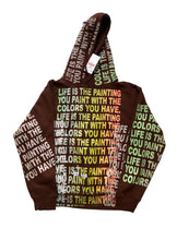 Load image into Gallery viewer, The Life Is The Painting You Paint With The Colors You Have (Size Small)
