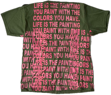 Load image into Gallery viewer, Life is The Painting You Paint Tee (Size Large)
