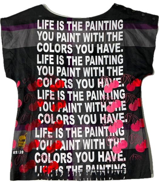 Life is The Painting You Paint Shirt (Size 6)