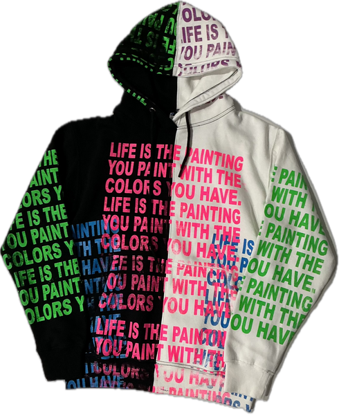 Life Is The Painting You Paint Split Color Hoodie (Size Small)