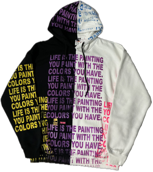 Life Is The Painting You Paint Split Color Hoodie (Size XL)
