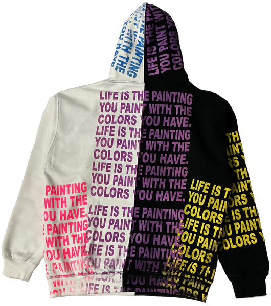 Life Is The Painting You Paint Split Color Hoodie (Size XL)