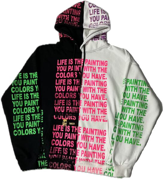 Life Is The Painting You Paint Split Color Hoodie (Size 3XL)