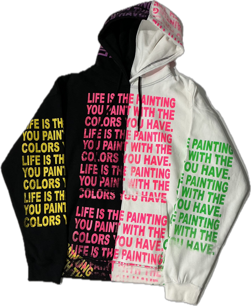 Life Is The Painting You Paint Split Color Hoodie (Size 2XL)