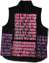 Load image into Gallery viewer, Life Is The Painting You Paint Puff Vest (Size Large)
