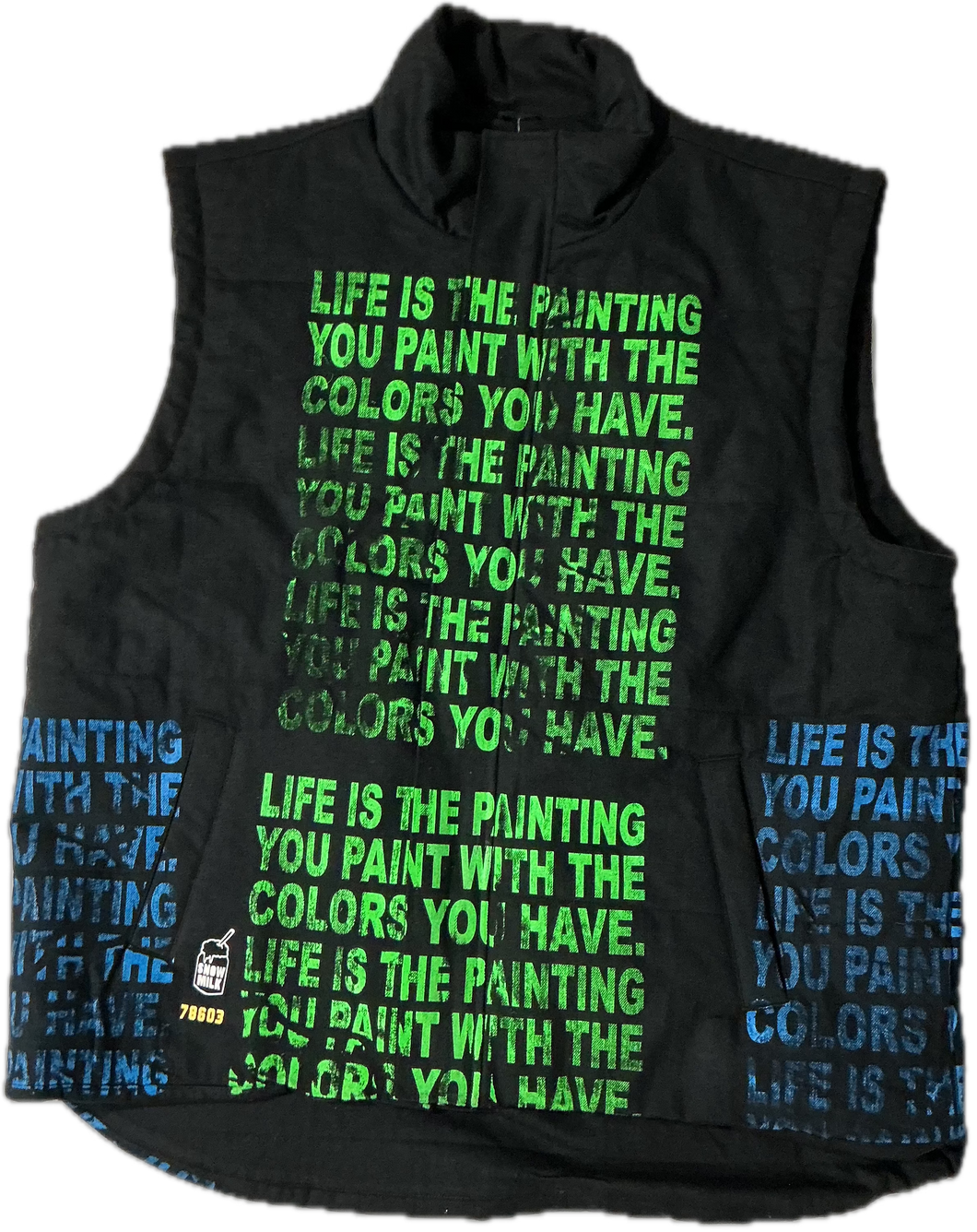 Life Is The Painting You Paint Puff Vest (Size 2XL)