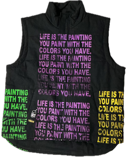 Life Is The Painting You Paint Puff Vest (Size XL)