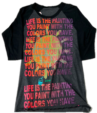Load image into Gallery viewer, Life is The Painting You Paint Baseball Tee (Size XS)
