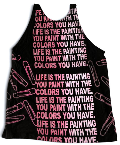 Life is The Painting You Paint Tank Top (Size XL)