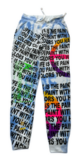 Load image into Gallery viewer, Life is The Painting You Paint Sweatpants (Size Small)
