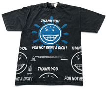 Load image into Gallery viewer, Thank You For Not Being A Dick 6.5oz Tee (Size Medium)
