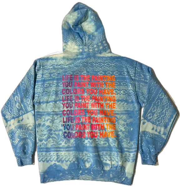 Life Is The Painting You Paint Doily Bleached Hoodie (Size Large)