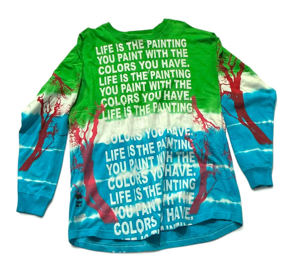Life Is The Painting You Paint Long Sleeve (Size Small)