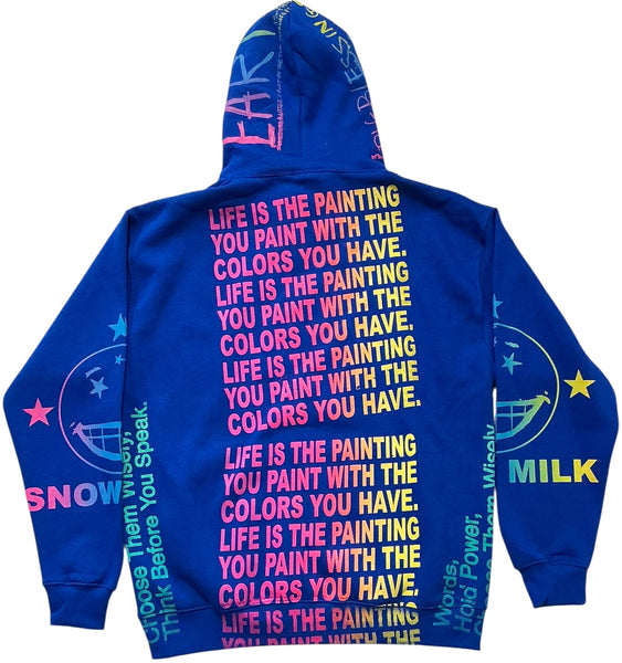 Life Is The Painting You Paint Hoodie (Size XL)