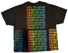 Load image into Gallery viewer, Life Is The Painting You Paint Tee (Size 4XL)
