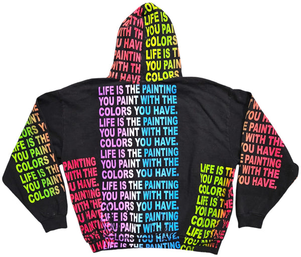 Life Is The Painting You Paint 14.oz Hoodie (Size 2XL)