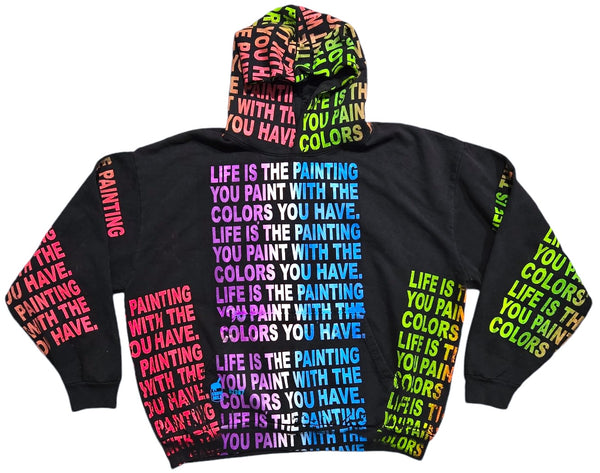 Life Is The Painting You Paint 14.oz Hoodie (Size 2XL)