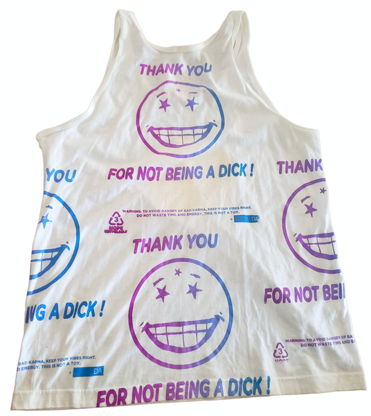 Thank You For Not Being A Dick Tank Top (Size XL)