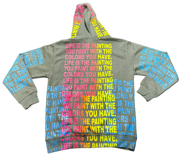 Life Is The Painting You Paint Hoodie (Size M)