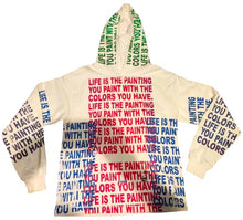 Load image into Gallery viewer, Life Is The Painting You Paint 12.oz Hoodie (Size Small)
