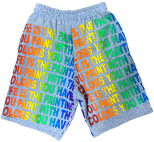 Load image into Gallery viewer, Life Is The Painting You Paint Shorts (Size Small)
