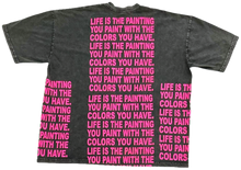 Load image into Gallery viewer, Life Is The Painting You Paint Tee (Size 3XL)
