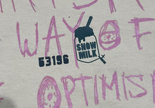 Load image into Gallery viewer, Optimism As A Way Of Life Tee  6.5oz (Size Large)
