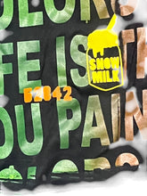 Load image into Gallery viewer, Life Is The Painting You Paint Tee (Size Large)
