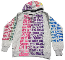 Load image into Gallery viewer, Life Is The Painting You Hoodie (Size Medium)
