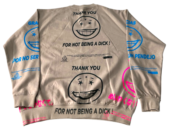 Thank You For Not Being A Dick Crewneck (Size XL)