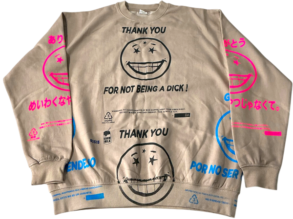 Thank You For Not Being A Dick Crewneck (Size XL)