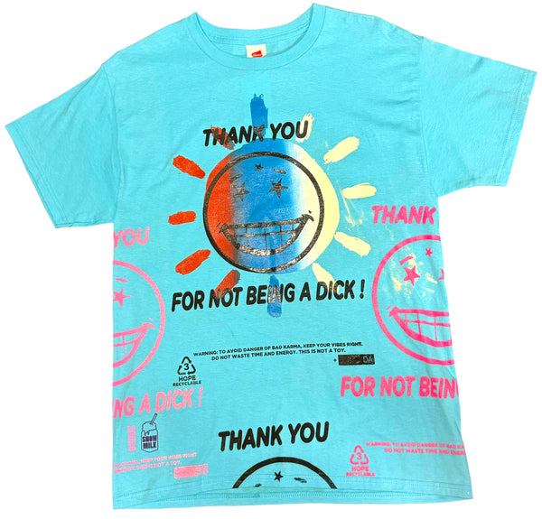 Thank You For Not Being A Dick Tee (Size M)